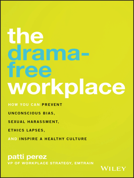 THE DRAMA -  FREE WORKPLACE